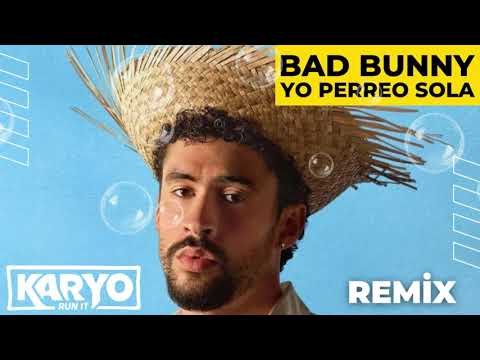 Bad Bunny - Yo Perreo Sola (KARYO Remix)