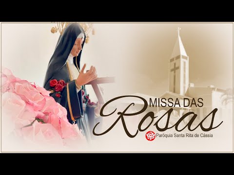 Missa das Rosas de Santa Rita de Cássia.(22/09/2025)