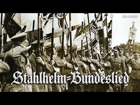 Stahlhelm-Bundeslied [German WW1 veteran song][+English translation]