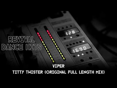 Viper - Titty Twister (Original Full Length Mix) [HQ]