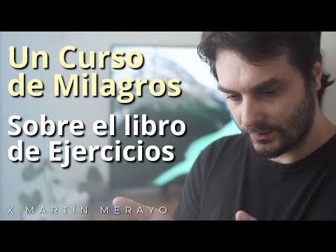 Un Curso de Milagros - Sobre el libro de ejercicios