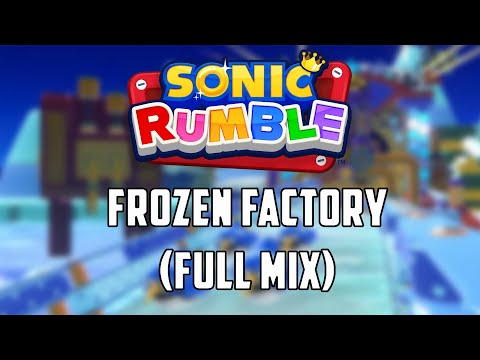 Frozen Factory (Full mix) - Sonic Rumble Ost