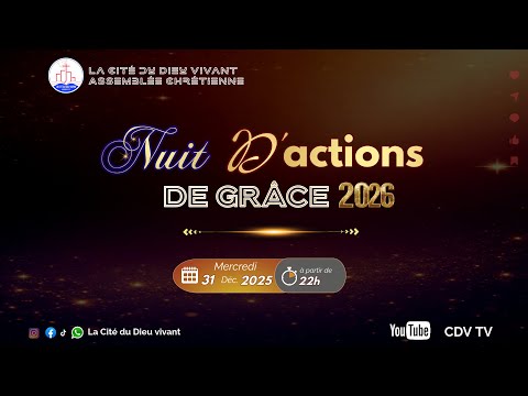 Nuit d'actions de grâce 2026 | Culte du 31 décembre 2025