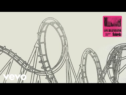 Love Regenerator, Solardo - Rollercoaster (Extended)