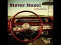 SISTER HAZEL - LESSONS IN LOVE, HOPE AND FAITH: PART 1. THE ROAD