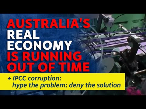 CITIZENS REPORT 20 Aug 2021 - Aust. economy is running out of time / IPCC corruption denies solution