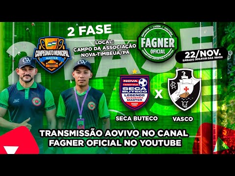 ESTAMOS AO VIVO CAMPEONATO MASTER DE NOVA TIMBOTEUA SECA BUTECO X VASCO