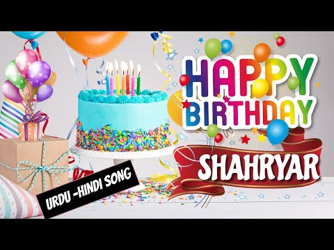 Happy Birthday Shahryar Urdu Song - Happy Wali Birthday - Shahryar Birthday Hindi - Urdu Song