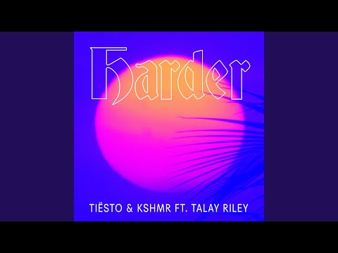 Harder (feat. Talay Riley) (Extended Mix)