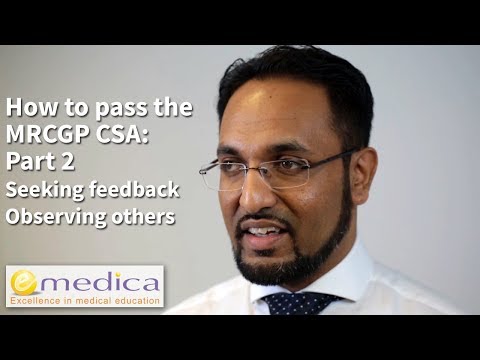 How to Pass the MRCGP CSA: Part 2 - Seeking feedback + observing colleagues consult