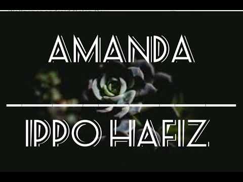 (OST - Pujaan Hati Kanda) AMANDA - IPPO HAFIZ
