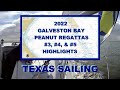 Texas Sailing: 2022 Galveston Bay Peanut Regattas