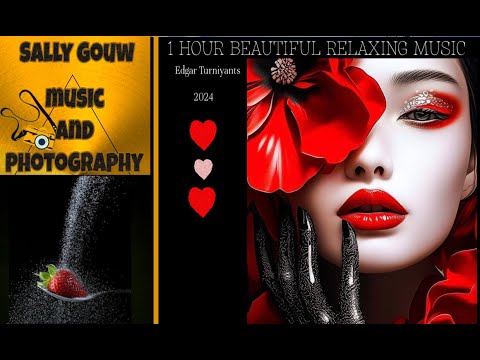 Edgar Turniyants~ 1 HOUR Beautiful Relaxing Music To Serenade Your Loved One #relaxing #soulmusic