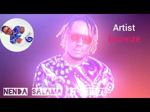 Nenda salama by Bensize