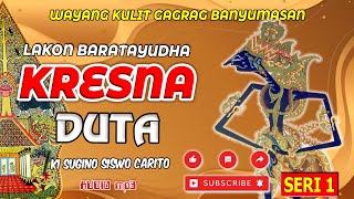 Download lagu KRESNA DUTA _ DALANG SUGINO SISWOCARITO_SERI 1 #banyumasan  #dalanggino #kresna #baratayuda mp3