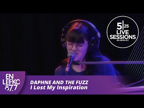 525 Live Sessions : Daphne and the Fuzz - I Lost My Inspiration | En Lefko 87.7