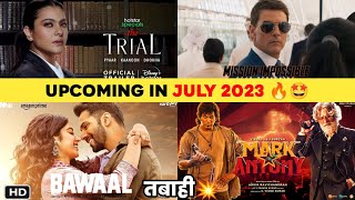 Top 10 Upcoming Movies & Web Series In JULY 2023 (Hindi) | Upcoming Movies Bollywood South Hollywood