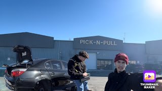 OUR DAY AT PICK-N-PULL
