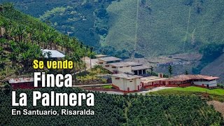 preview picture of video 'Aquí se vende: Finca La Palmera en Santuario, Risaralda, Colombia.'