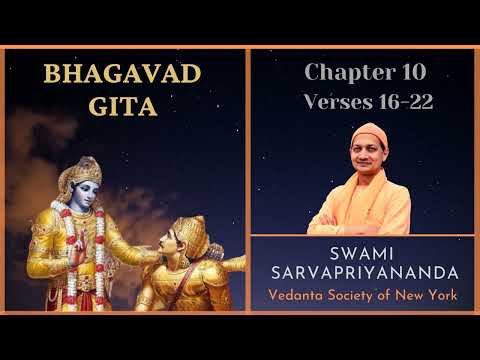 123. Bhagavad Gita | Chapter 10 Verse 16-22 | Swami Sarvapriyananda