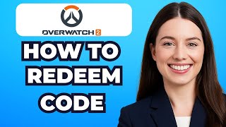 How to Redeem Code In Overwatch 2 (2025 Method)
