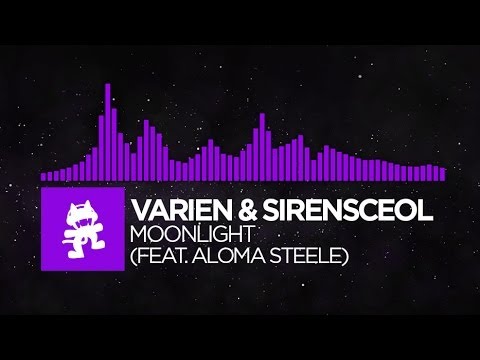 Varien & SirensCeol - Moonlight (feat. Aloma Steele) [Monstercat Release]