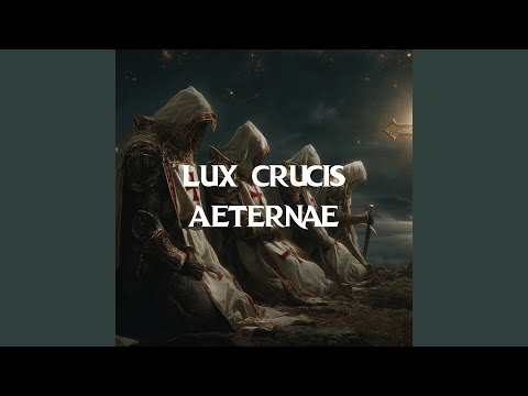 Lux Crucis Aeternae