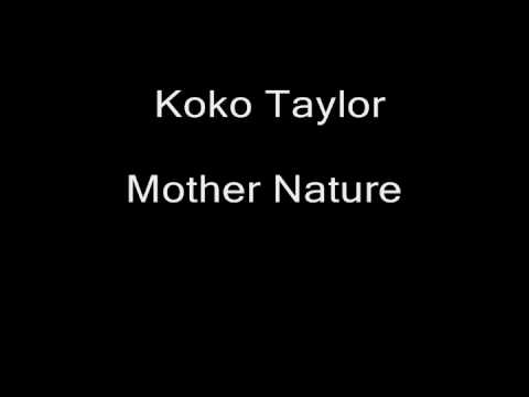 Blues 1 -- Track 6 of 10 -- Koko Taylor -- Mother Nature