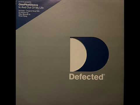 OnePhatDeeva - In And Out Of My Life (Original Vocal)