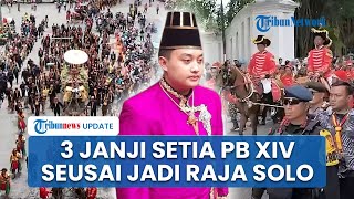 3 Janji Setia KGPAA Hamangkunegoro seusai Dikukuhkan sebagai Pakubuwono XIV: Lestarikan Tradisi