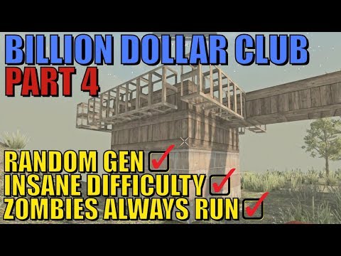7 Days To Die - Billion Dollar Club Part 4 Video