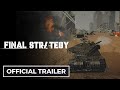 Final Strategy Steam Key Global Trailer