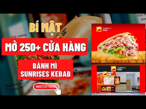 Bí Mật Mở Chuỗi Hơn 250 Cửa Hàng Bánh Mì Sunrises Kebab | Phạm Đình Duy