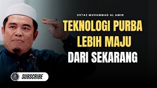 Download lagu Teknologi Purba Lebih Maju Dari Zaman Moden Sekarang - Ustaz Muhammad Al Amin mp3 Download lagu Teknologi Purba Lebih Maju Dari Zaman Moden Sekarang - Ustaz Muhammad Al Amin mp3