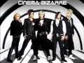 Cinema Bizarre - How does it feel? (with Lyrics)
