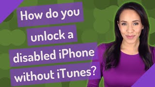 How do you unlock a disabled iPhone without iTunes?