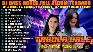 Download lagu Dj Tabola Bale Bass Horeg Style Party Full Album Terbaru Viral Karnaval 2025 Kocak 99 mp3