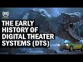The History Of DTS How DTS Started Out History Of Surround Sound