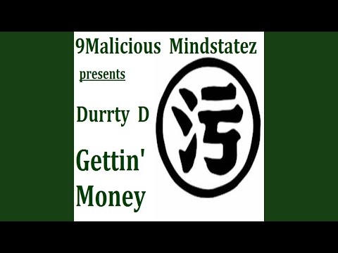 Gettin' Money (feat. Durrty D)