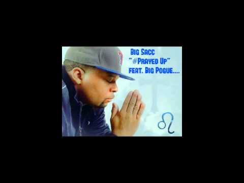 Big Sacc feat. Big Pogue - #PrayedUp