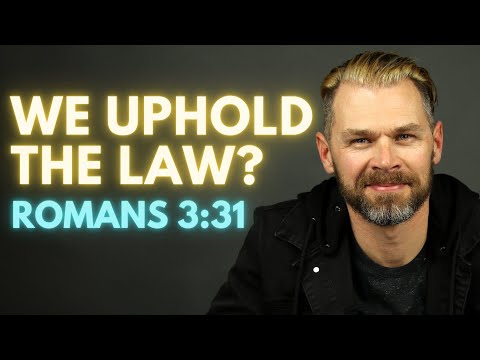 WIR HALTEN DAS GESETZ EIN? | RÖMER 3:31 ERKLÄRT