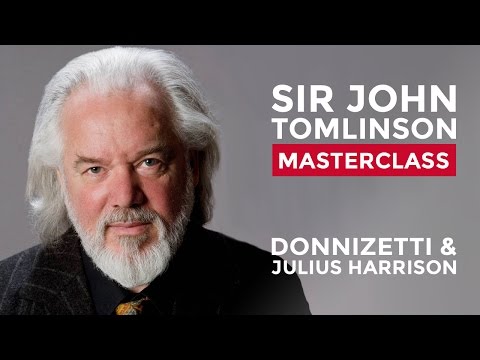 Sir John Tomlinson Vocal Masterclass at the Royal College of Music: Donizetti and Julius Harrison