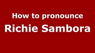 How to pronounce Richie Sambora
