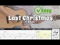 (FREE TAB) Last Christmas (Easy Version) - Wham!  | Fingerstyle Guitar | TAB + Chords + Lyrics