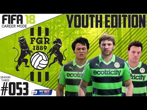 Fifa 18 Career Mode  - Youth Edition - Forest Green Rovers - EP 53