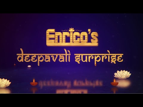 Enrico's Deepavali Surprise 2022