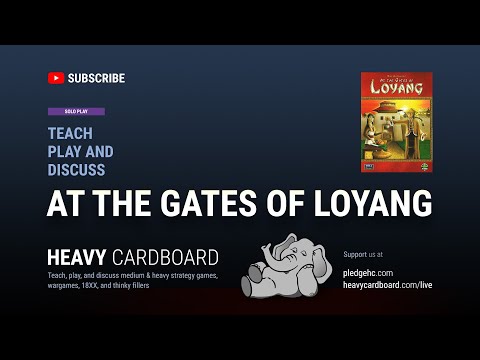 At the Gates of Loyang --- solo Play-through by Heavy Cardboard