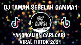 Download lagu DJ TAMAN SEBELAH (GAMMA1) VIRAL TIK TOK 2021 FULL BAS mp3 Download lagu DJ TAMAN SEBELAH (GAMMA1) VIRAL TIK TOK 2021 FULL BAS mp3