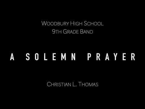 Woodbury HS 9th Grade Band - "A Solemn Prayer" (Thomas)