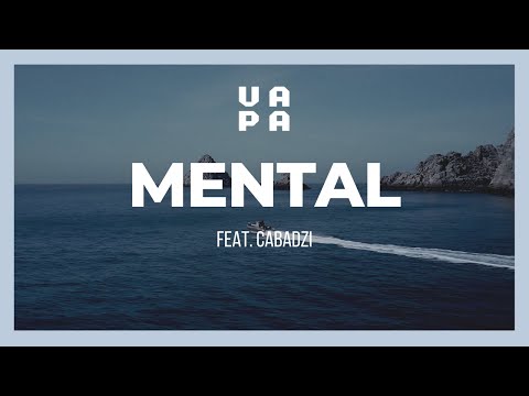 VAPA - Mental (feat. Cabadzi)